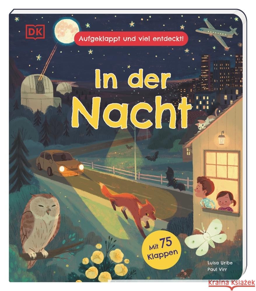 Aufgeklappt und viel entdeckt! In der Nacht Virr, Paul 9783831043996 Dorling Kindersley Verlag