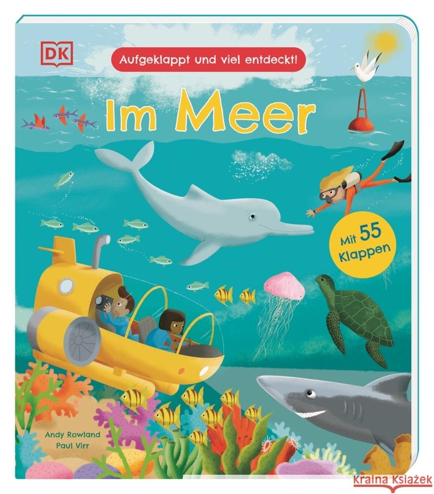 Aufgeklappt und viel entdeckt! Im Meer Virr, Paul 9783831045402 Dorling Kindersley Verlag