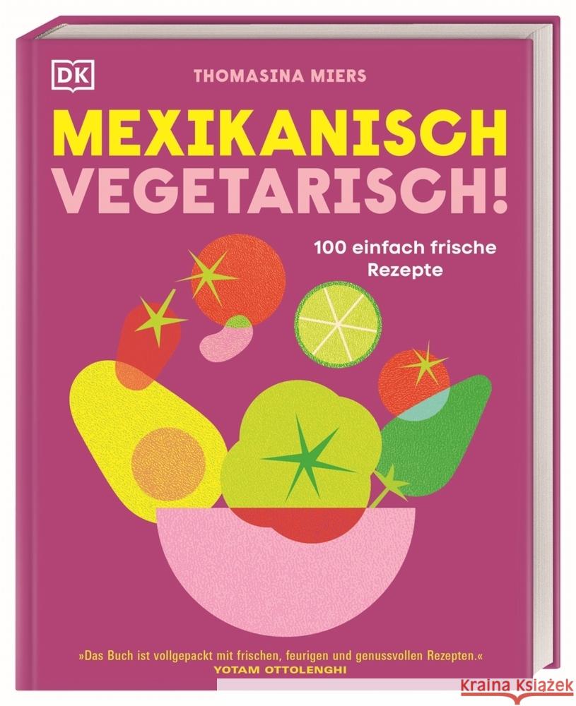 Mexikanisch vegetarisch! Miers, Thomasina 9783831047314 Dorling Kindersley Verlag