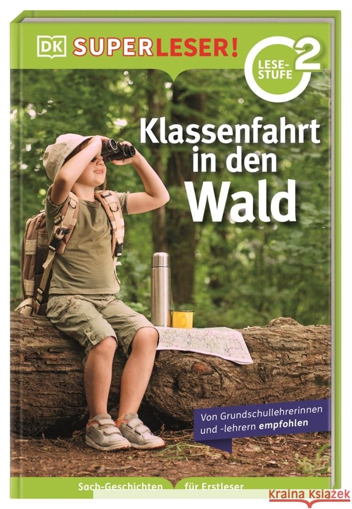 SUPERLESER! Klassenfahrt in den Wald Paxmann, Christine 9783831047499 Dorling Kindersley Verlag