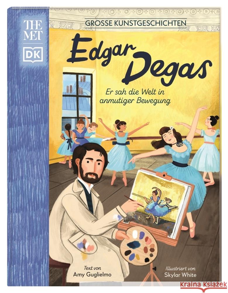 Große Kunstgeschichten. Edgar Degas Guglielmo, Amy 9783831047543 Dorling Kindersley Verlag