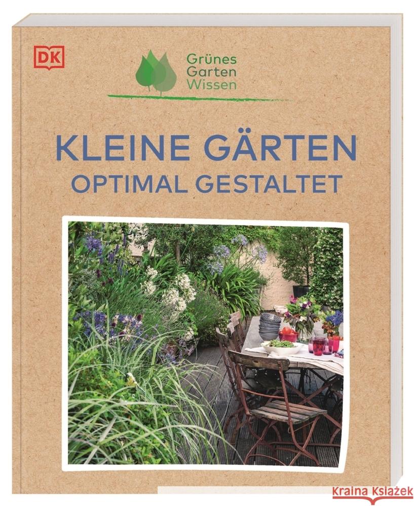 Grünes Gartenwissen. Kleine Gärten optimal gestaltet Allaway, Zia 9783831048120 Dorling Kindersley Verlag