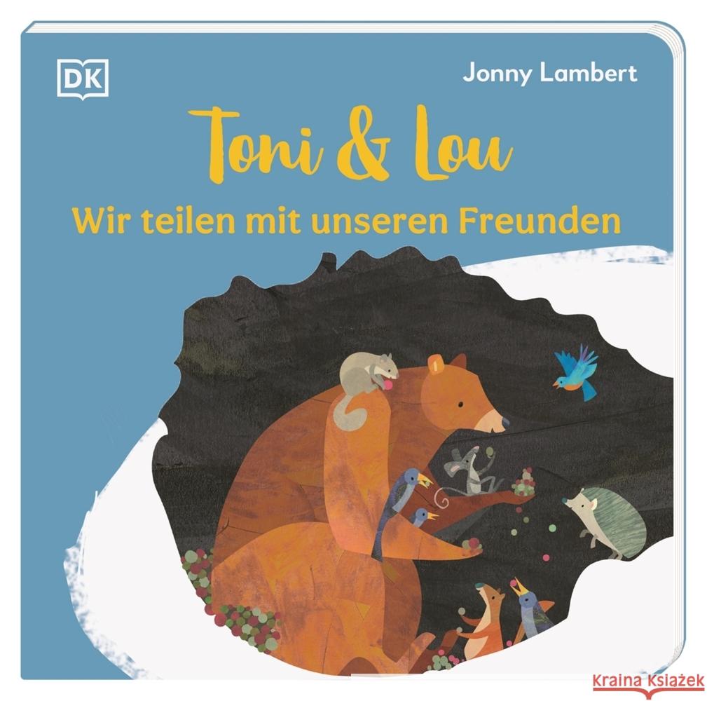 Toni & Lou. Wir teilen mit unseren Freunden Lambert, Jonny 9783831049189 Dorling Kindersley Verlag