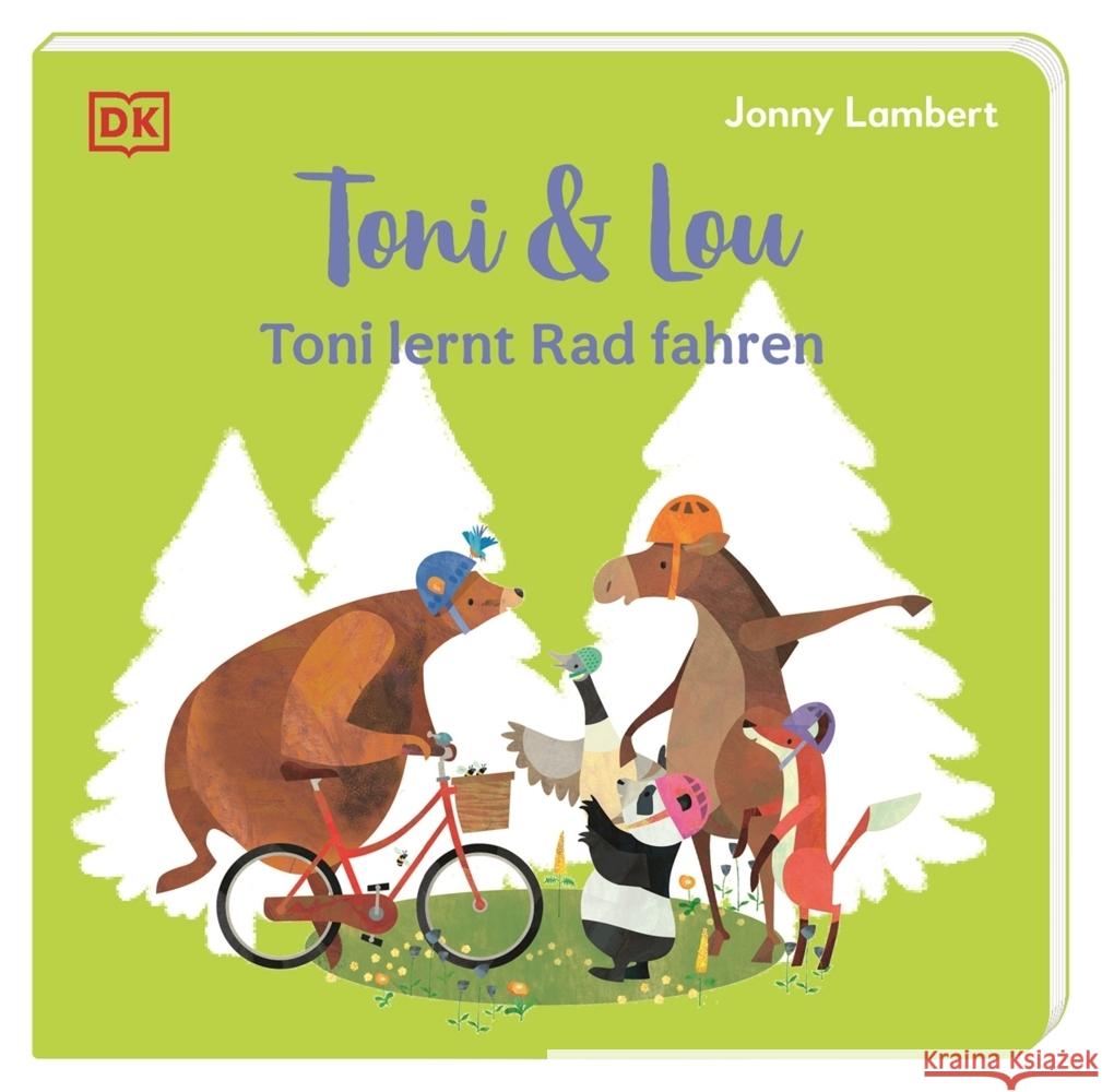 Toni & Lou. Toni lernt Rad fahren Lambert, Jonny 9783831049196 Dorling Kindersley Verlag