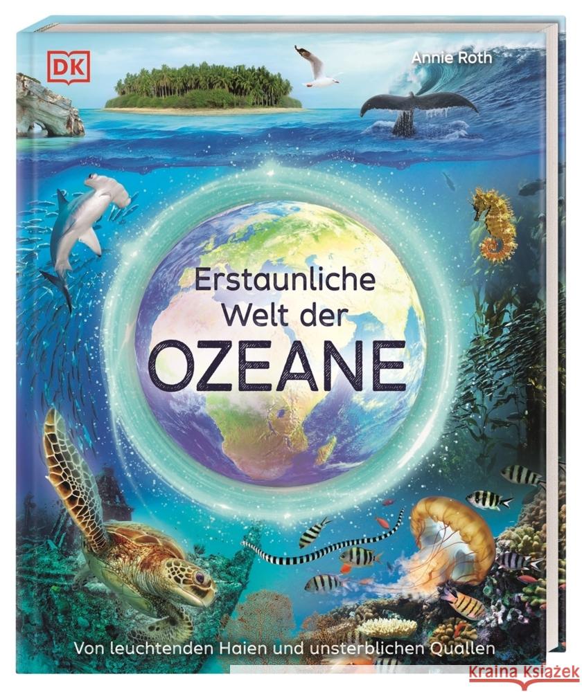 Erstaunliche Welt der Ozeane Roth, Annie 9783831049387