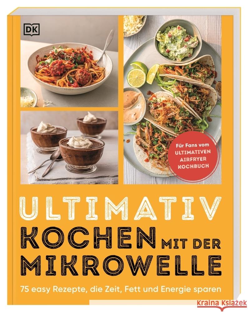 Ultimativ kochen mit der Mikrowelle Unsworth, Susanna 9783831051786 Dorling Kindersley Verlag