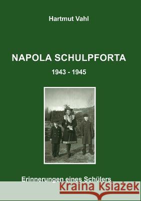 Napola Schulpforta 43 - 45 Hartmut Vahl 9783831100262