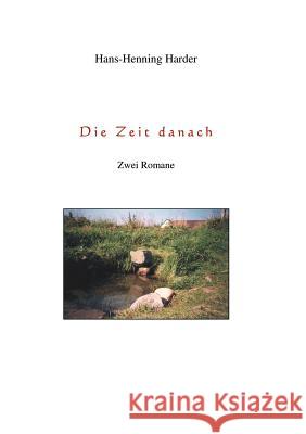 Die Zeit danach Hans-Henning Harder 9783831101054