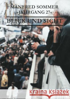 Jahrgang 27 - Blick und Sicht Manfred Sommer 9783831101375