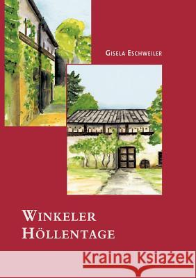 Winkeler Höllentage Eschweiler, Gisela 9783831102099