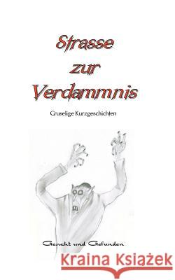 Strasse zur Verdammnis Michael Schneider (Macalester College), Birgit Raule 9783831103263