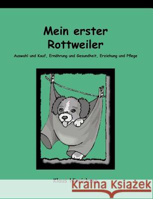 Mein erster Rottweiler Klaus Hinrichsen 9783831105335 Books on Demand