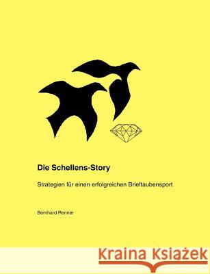 Die Schellens-Story Bernhard Renner 9783831106035 Books on Demand