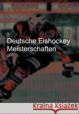 Deutsche Eishockey Meisterschaften Stephan M 9783831109975 