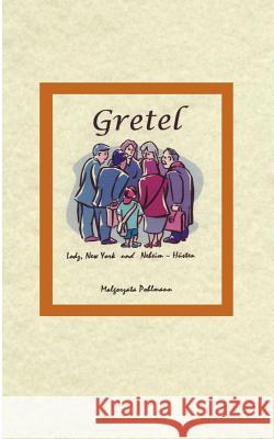 Gretel Lodz New York und Neheim-Hüsten Malgorzata Pohlmann 9783831111602