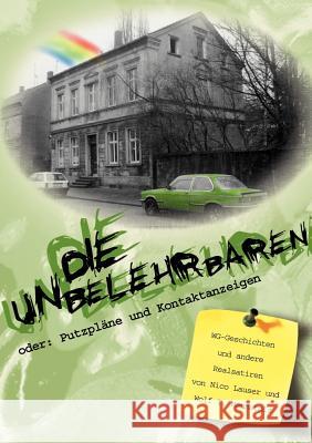 Die Unbelehrbaren Nico Lauser, Wolf T Mannstolz 9783831112364 Books on Demand