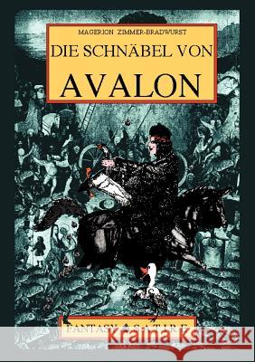 Die Schnäbel von Avalon Zimmer-Bradwurst, Magerion 9783831116478 Books on Demand