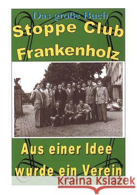 Stoppe Club Alfred Scherne 9783831117024 Books on Demand