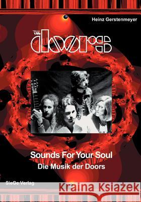 The Doors - Sounds for your Soul - Die Musik der Doors Heinz Gerstenmeyer 9783831120574