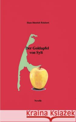 Der Goldapfel von Sylt Hans Dietrich Reichert 9783831122257