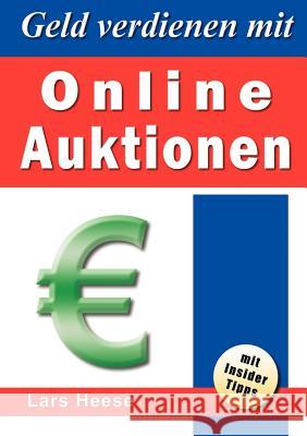 Geld verdienen mit Online-Auktionen Lars Heese 9783831133093 Books on Demand