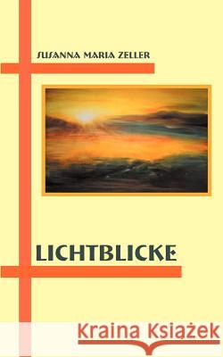 Lichtblicke Susanna Maria Zeller 9783831142538