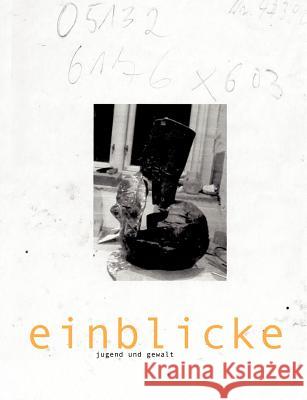 einblicke - jugend und gewalt: struwelpeter - interpretationen Hans Molzberger 9783831143719 Books on Demand