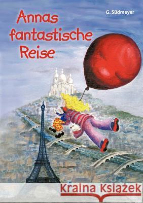 Annas fantastische Reise Gudrun Südmeyer 9783831144068