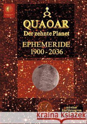 Quaoar - Der zehnte Planet: Ephemeride 1900-2036 Meyer, Michael 9783831147403