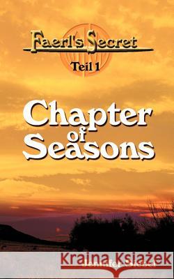 Faerl's Secret - Teil 1: Chapter of Seasons Jennifer Siebel 9783831147946