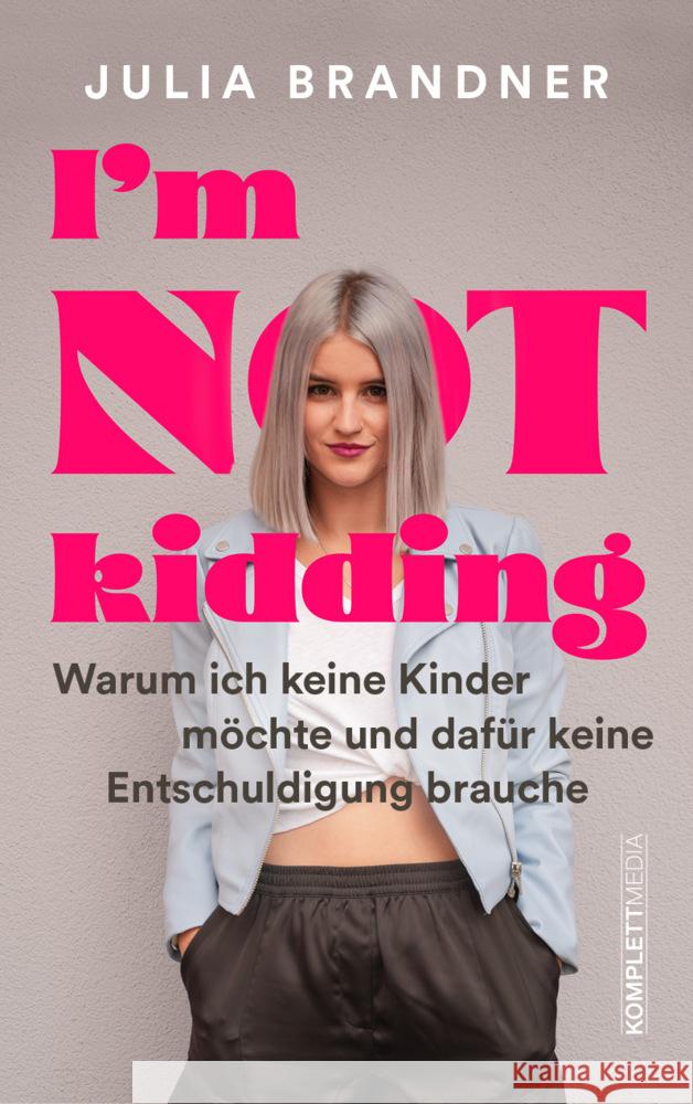 I'm not kidding - Das Buch von @juliabrandner.official Brandner, Julia 9783831206407