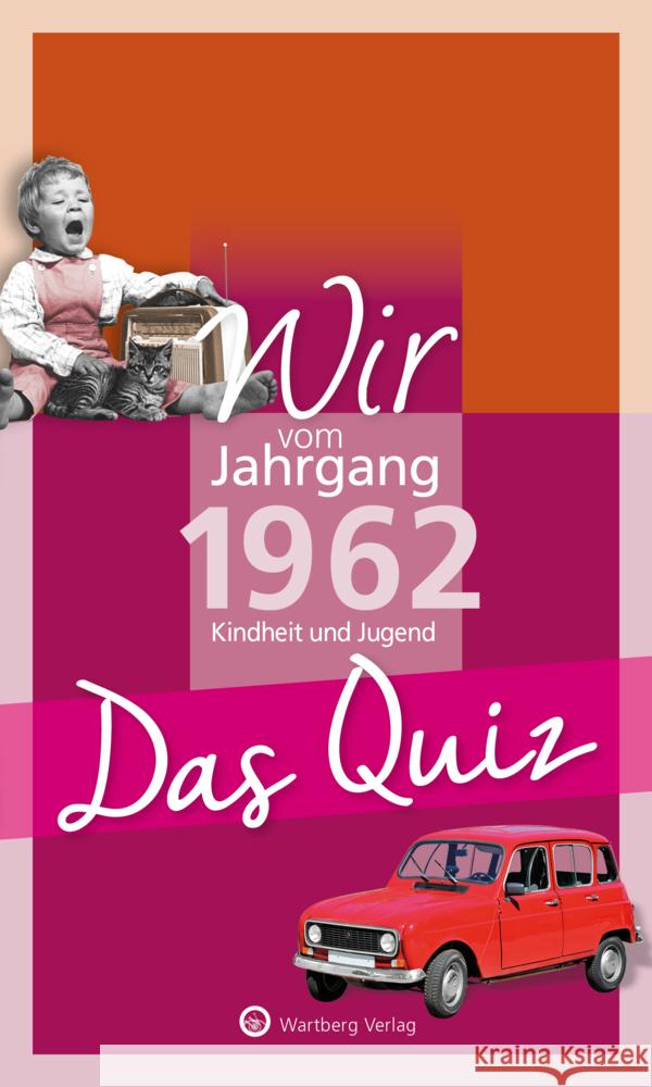 Wir vom Jahrgang 1962 - Das Quiz Rickling, Matthias 9783831327041 Wartberg