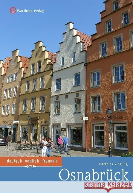 Osnabrück - Die Friedensstadt : Farbbildband Rickling, Matthias 9783831327690 Wartberg