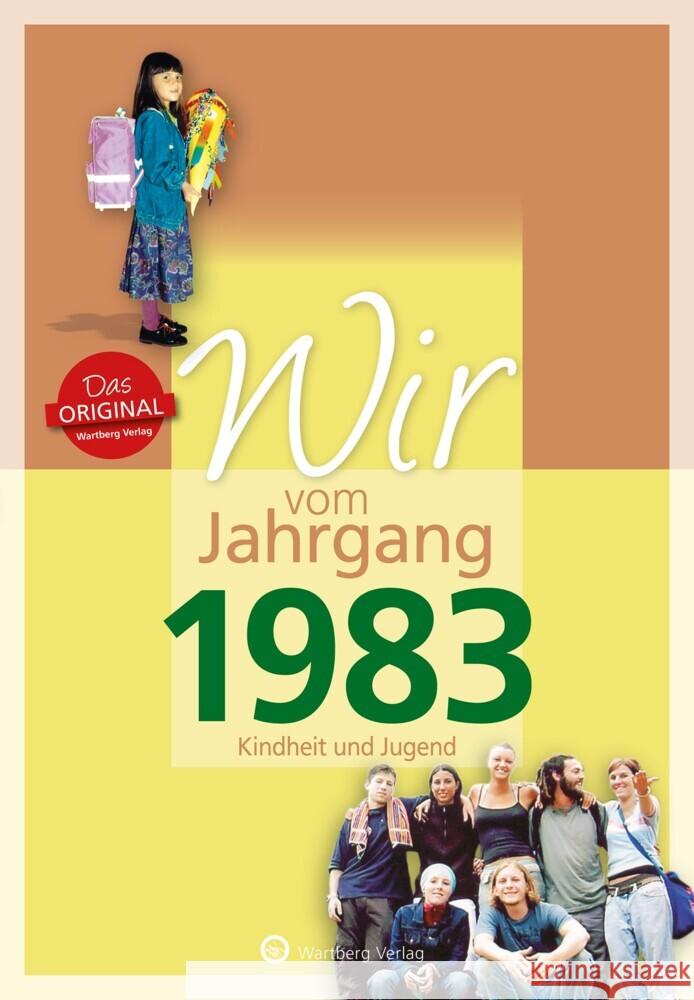 Wir vom Jahrgang 1983 - Kindheit und Jugend Höchst, Kathrin 9783831330836 Wartberg