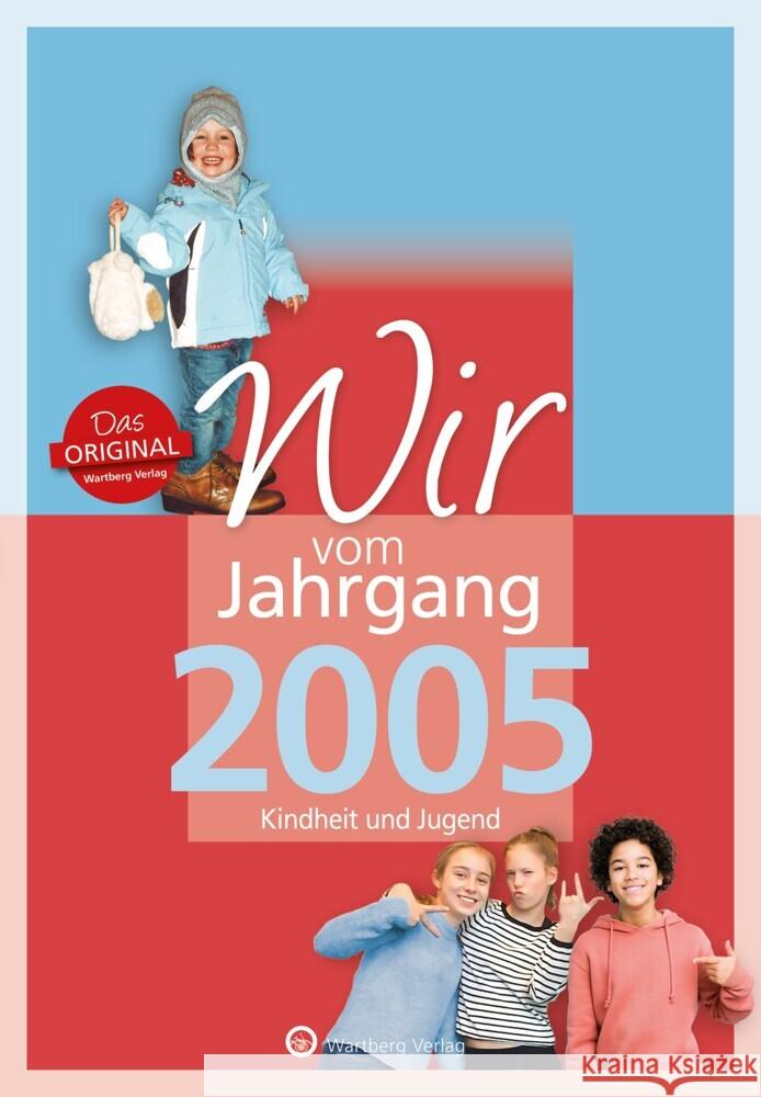 Wir vom Jahrgang 2005 - Kindheit und Jugend Dieckhoff, Selma 9783831331055 Wartberg