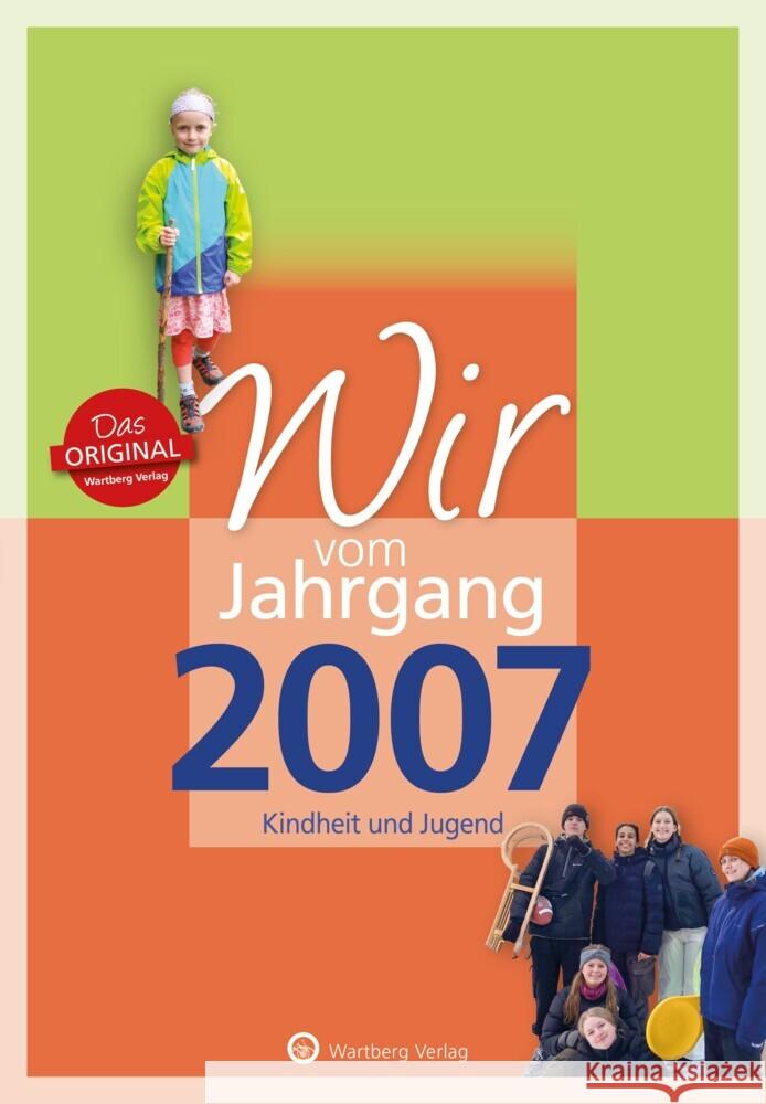 Wir vom Jahrgang 2007 - Kindheit und Jugend Sophie Bode 9783831331079 Wartberg