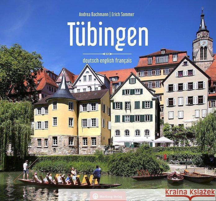 Tübingen - Farbbildband Sommer, Erich; Bachmann, Andrea 9783831331345 Wartberg