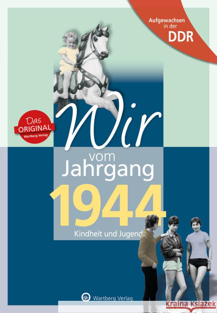 Aufgewachsen in der DDR - Wir vom Jahrgang 1944 - Kindheit und Jugend Sehn, Dietmar 9783831331444 Wartberg