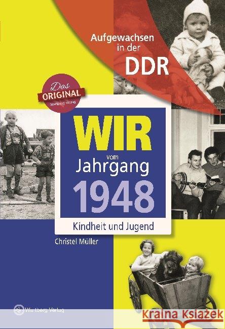 Aufgewachsen in der DDR - Wir vom Jahrgang 1948 - Kindheit und Jugend Müller, Christel 9783831331482