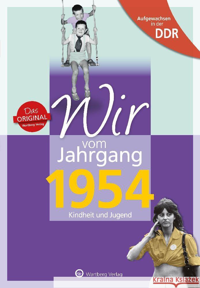 Aufgewachsen in der DDR - Wir vom Jahrgang 1954 - Kindheit und Jugend Treuber, Constanze 9783831331543 Wartberg