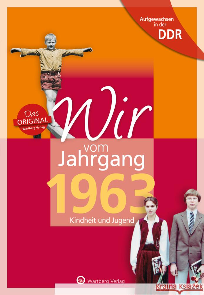 Aufgewachsen in der DDR - Wir vom Jahrgang 1963 Bienert, Thomas 9783831331635 Wartberg