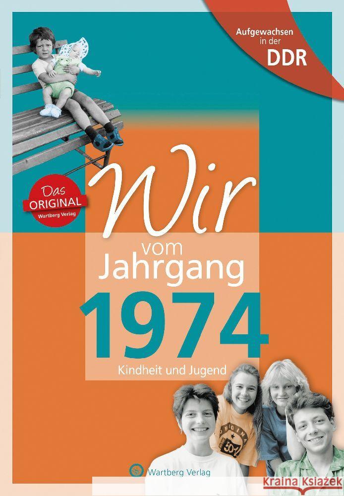 Aufgewachsen in der DDR - Wir vom Jahrgang 1974 - Kindheit und Jugend Hille, André 9783831331741 Wartberg