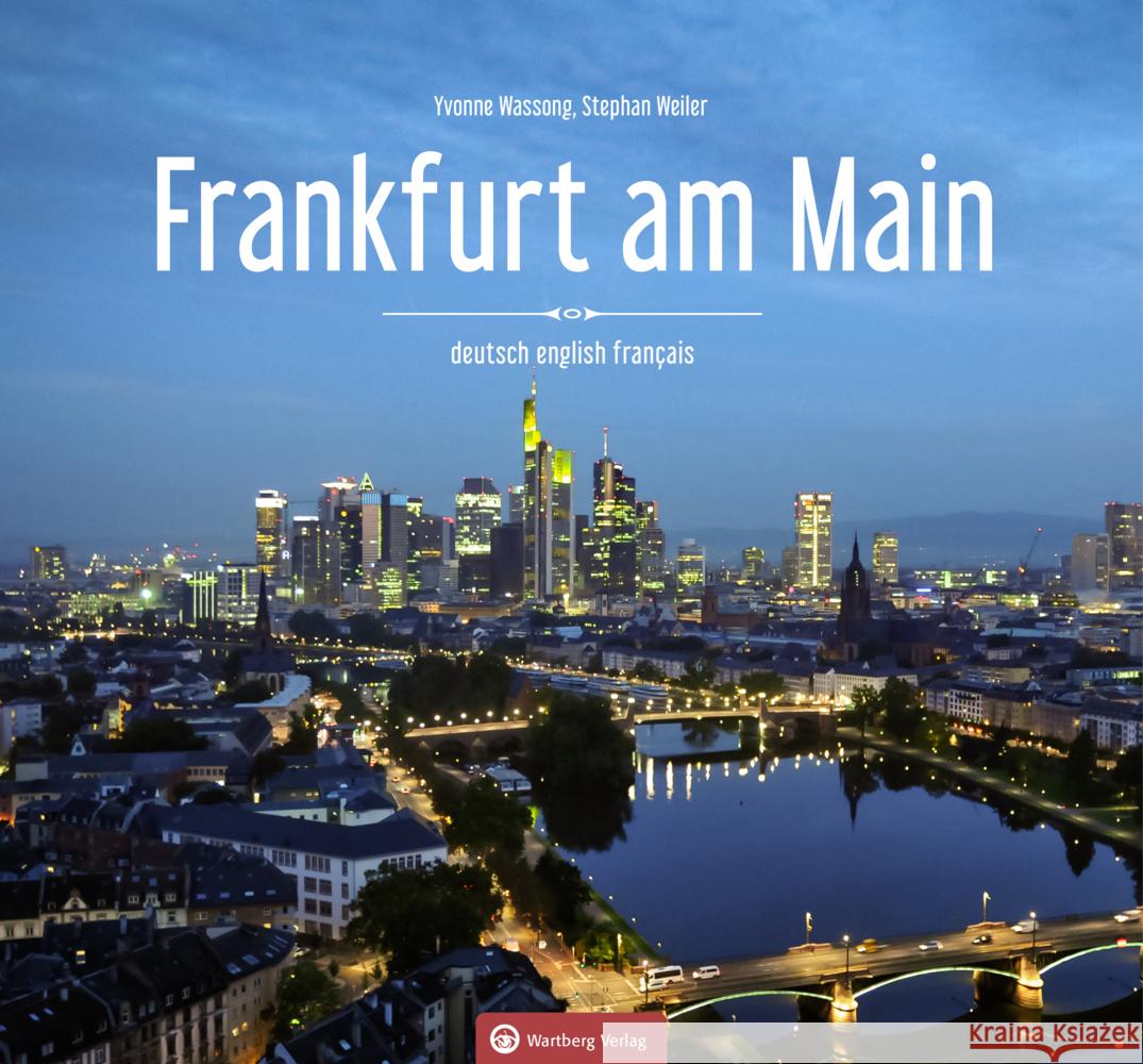 Frankfurt am Main - Farbbildband Wasson, Yvonne 9783831332816 Wartberg