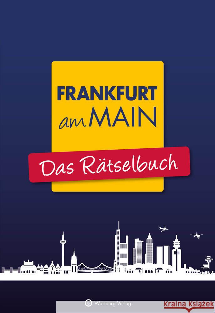 Frankfurt am Main - Das Rätselbuch Berke, Wolfgang, Herrmann, Ursula 9783831333387
