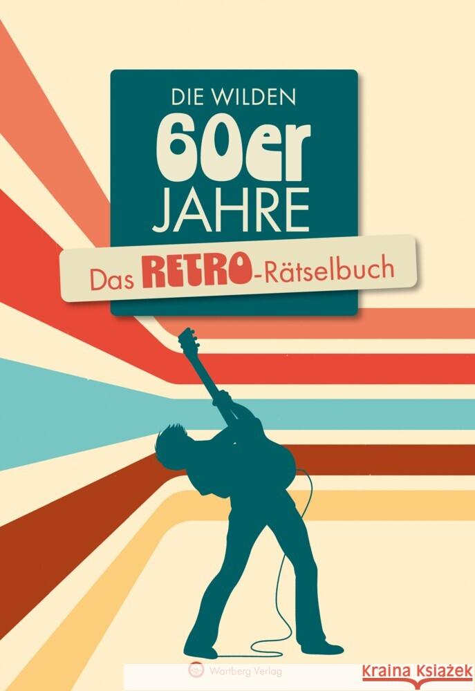 Die wilden 60er Jahre Ursula Herrmann, Wolfgang Berke 9783831333448