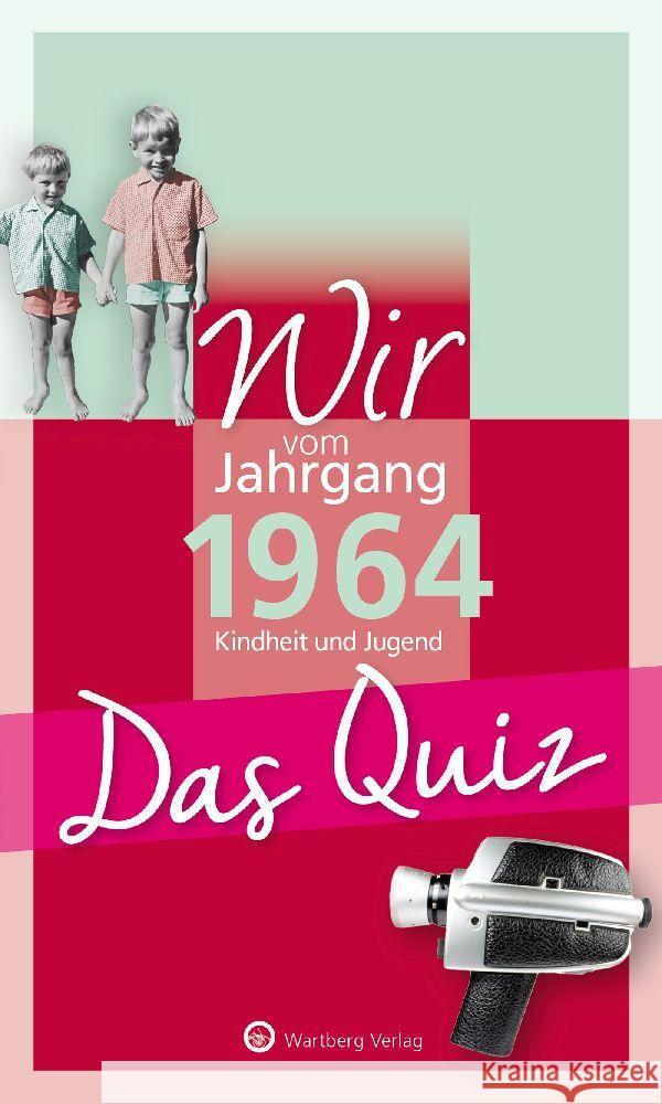 Wir vom Jahrgang 1964 - Das Quiz Rickling, Matthias 9783831334155 Wartberg