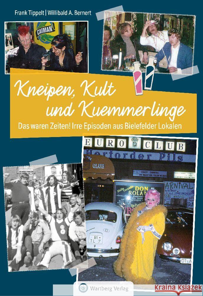 Bielefeld - Kneipen, Kult und Kuemmerlinge Tippelt, Frank, Bernert, Willibald A. 9783831335572