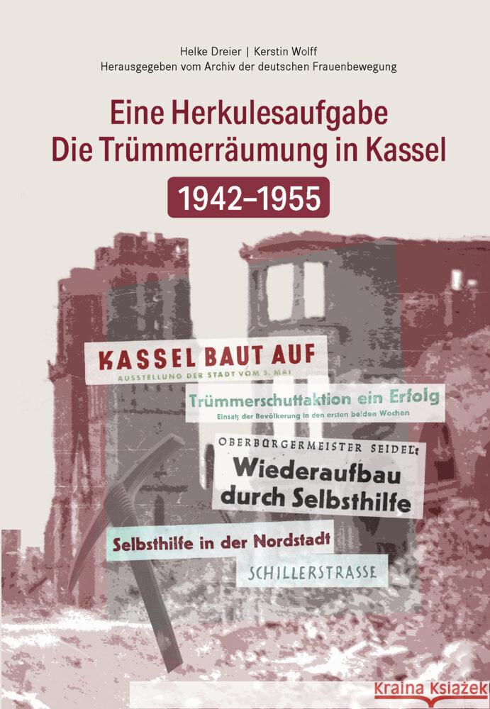 Die Trümmerbeseitigung in Kassel 1942-1955 Helke Dreier, Kerstin Wolff 9783831335954 Wartberg