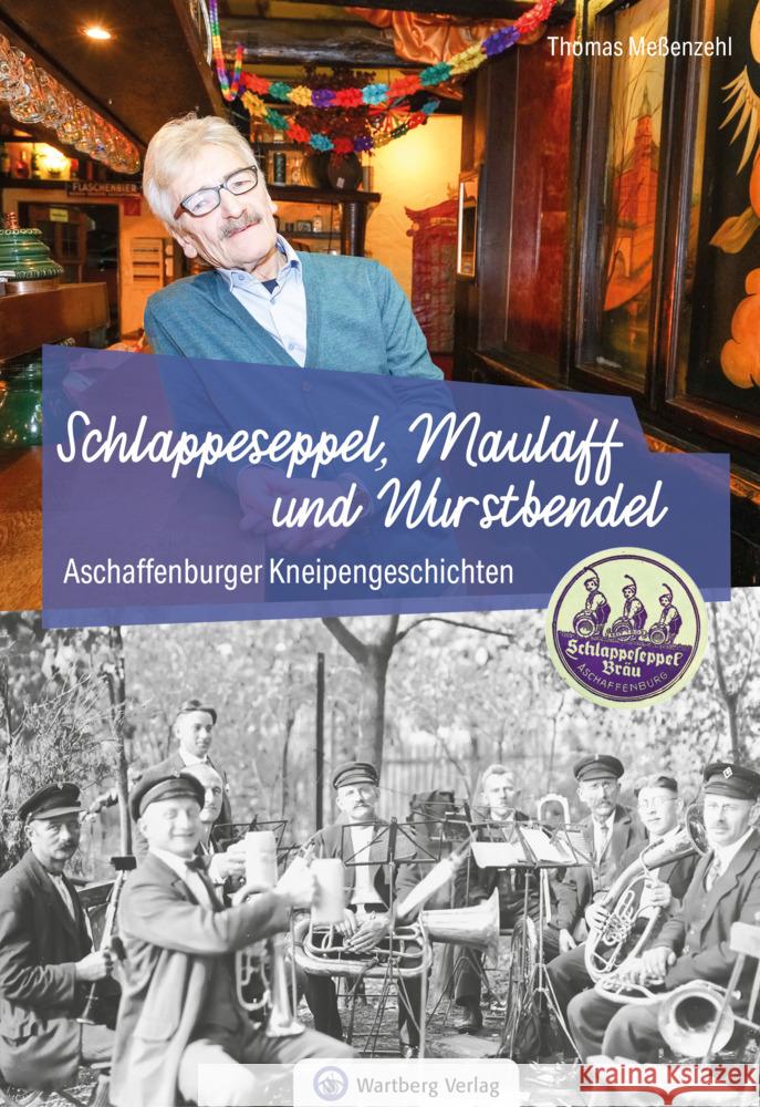 Aschaffenburger Kneipengeschichten Thomas Meßenzehl 9783831337101 Wartberg