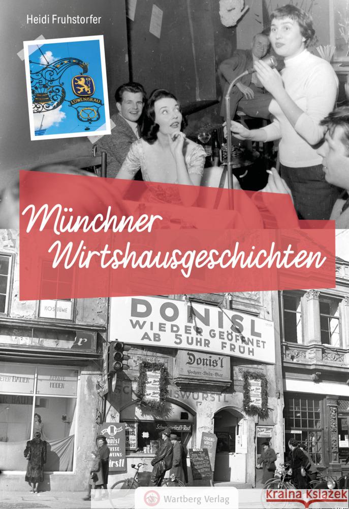 Münchner Wirtshausgeschichten Heidi Fruhstorfer 9783831337118 Wartberg